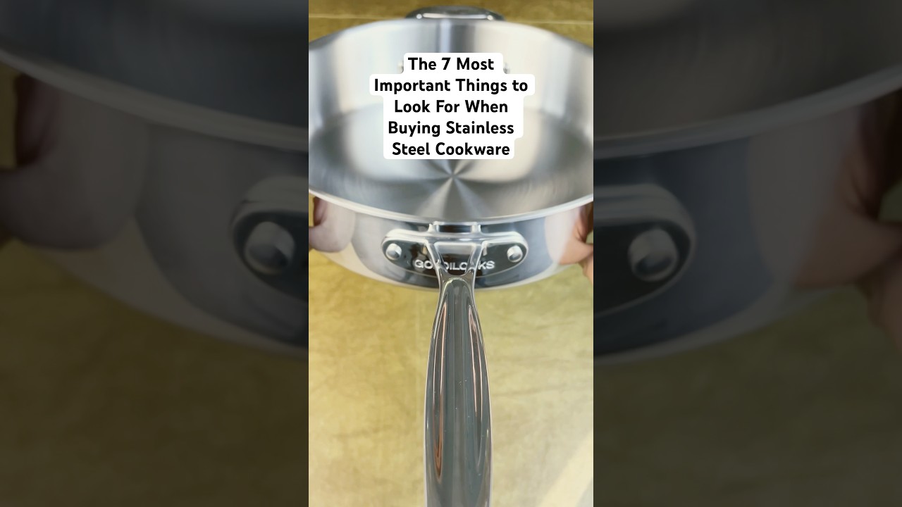 7 Features That Matter Most When Buying Stainless Steel Cookware
