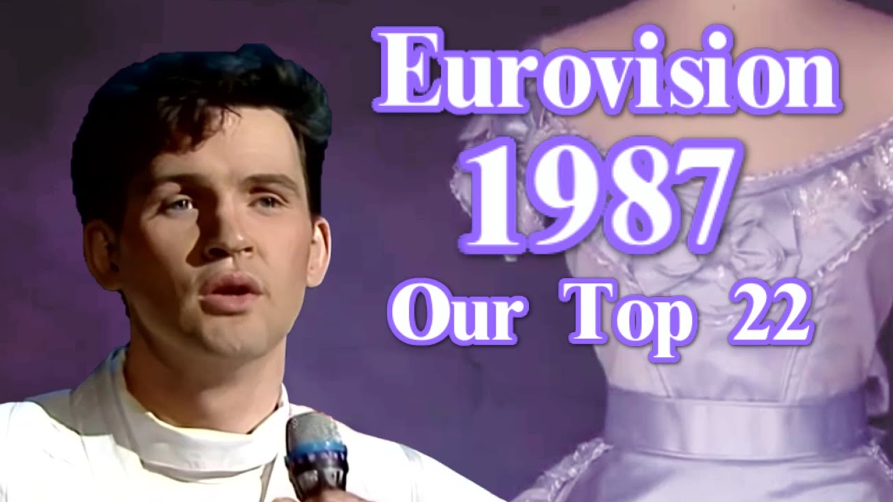 Eurovision 1987 - Our Combined Top 22