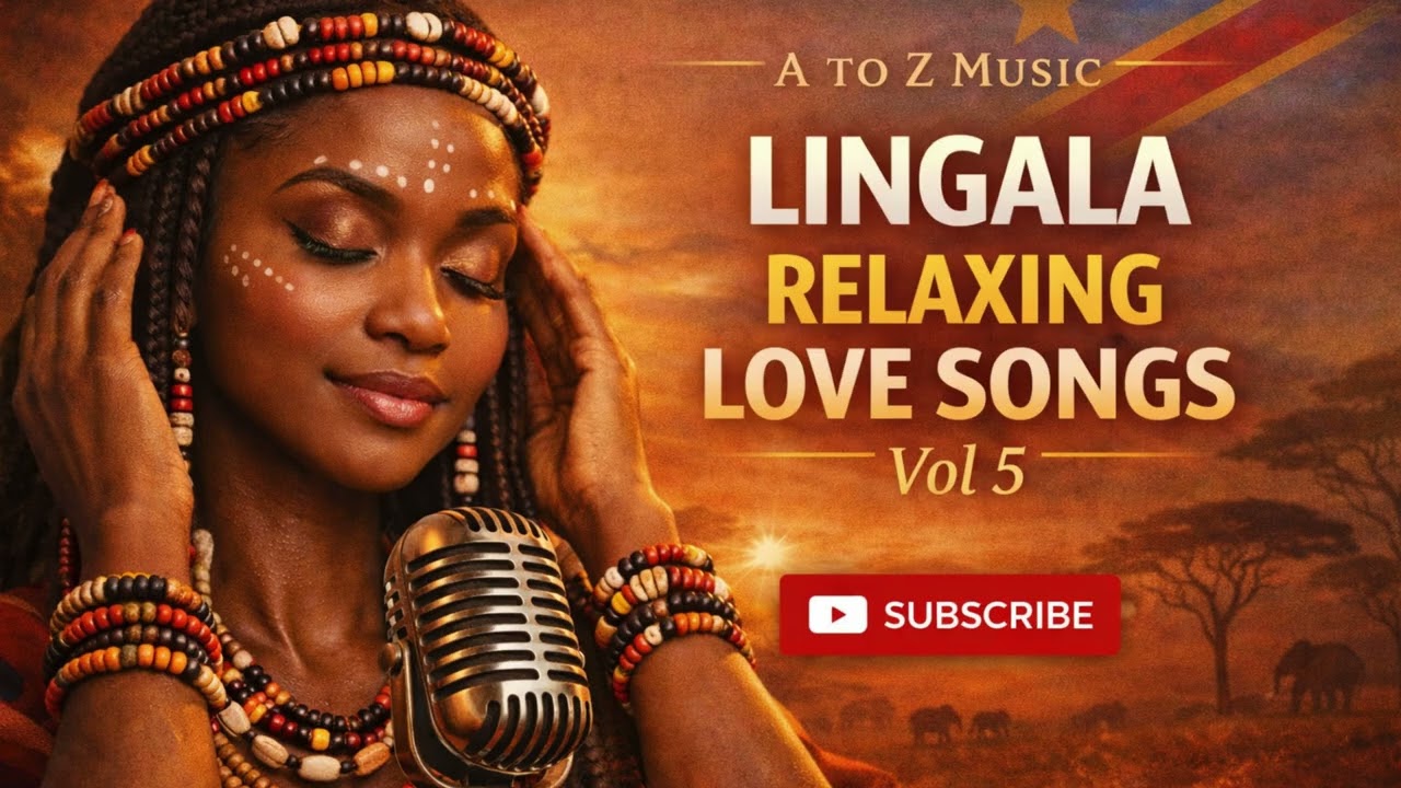 Calming African Lingala Love Songs For Deep Relaxation & Inner Peace VOL 5