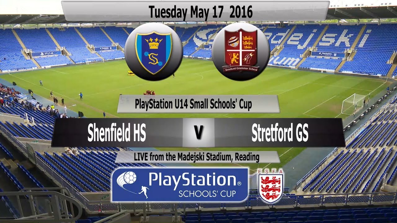 Full Match   PlayStation U14 Small Schools Cup   Shenfield High School v Stretford Grammar School