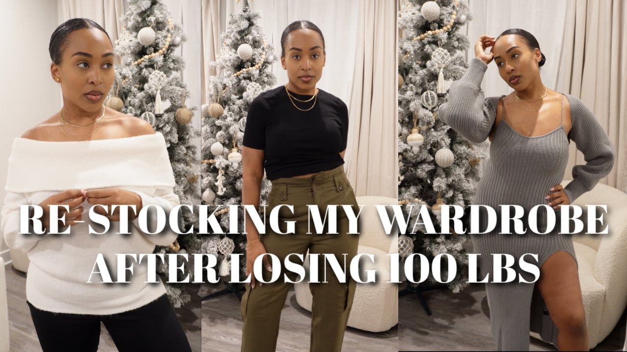 RE STOCKING MY WARDROBE AFTER LOSING OVER 100 LBS