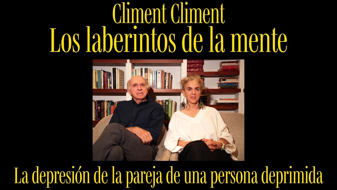 Climent Climent Podcast |LA DEPRESIÓN DE PAREJA DE UNA PERSONA DEPRIMIDA| Los laberintos de la mente