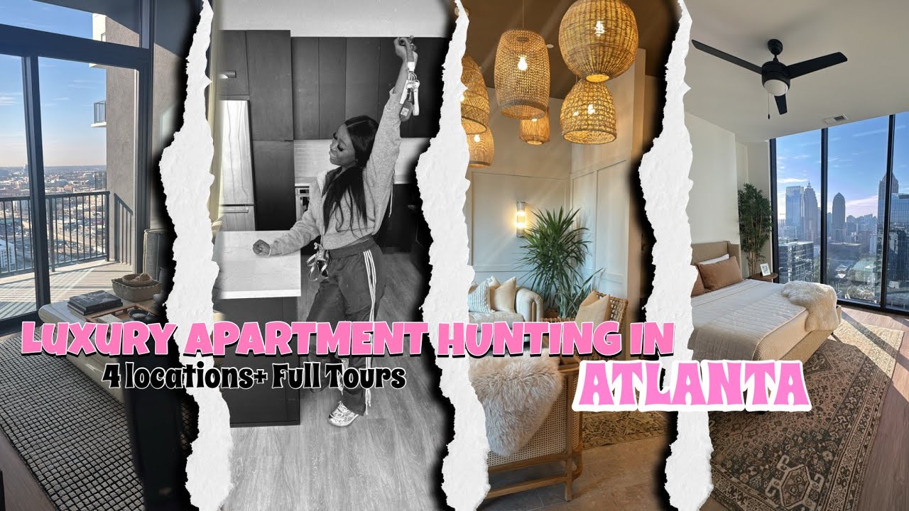 LUXURY APARTMENT HUNTING IN ATL | MY DREAM HIGH RISES | TOURSS