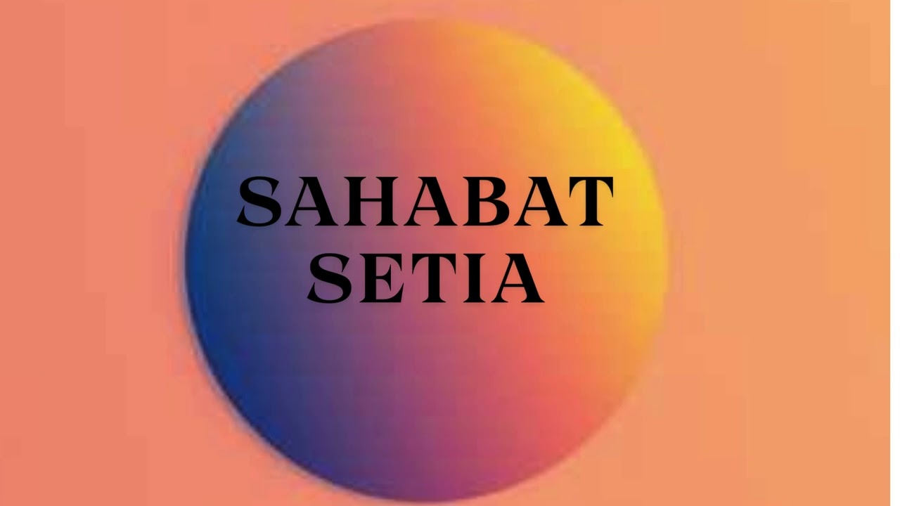 SAHABAT SETIA