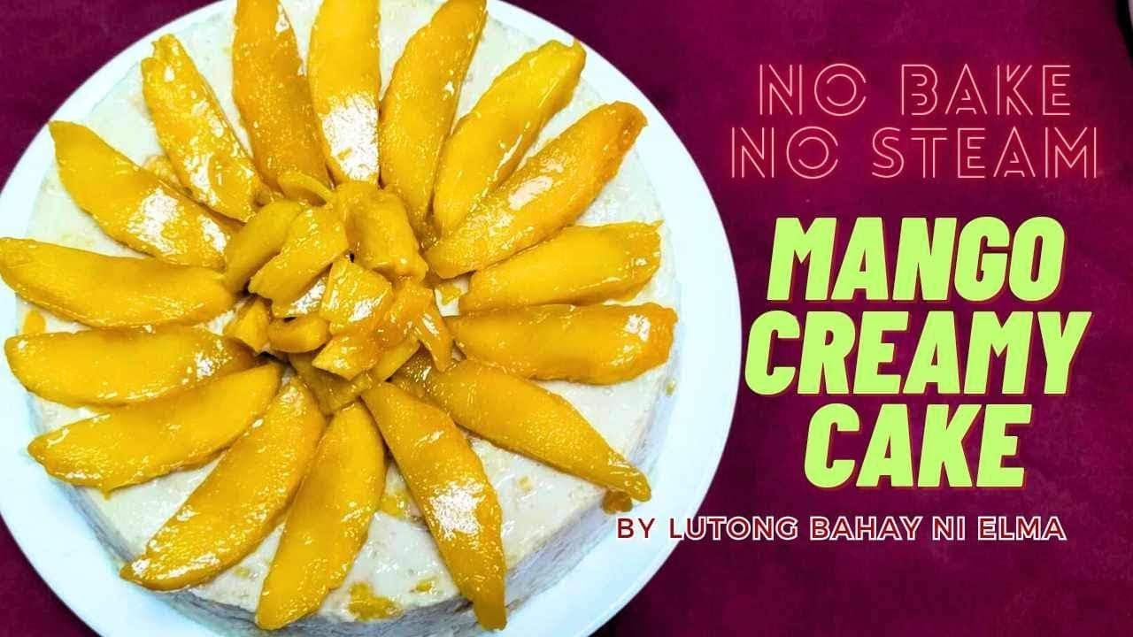 No Bake No Steam Mango Creamy Cake - Lutong Bahay ni Elma