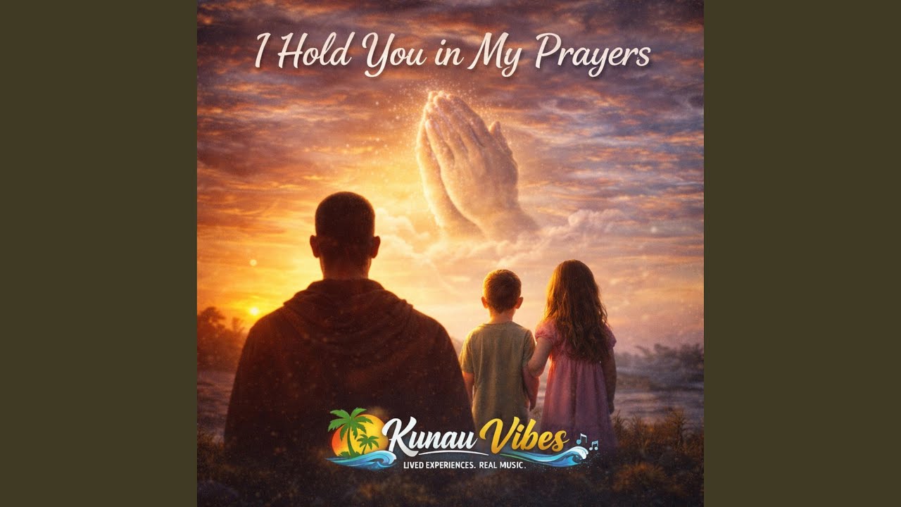 I Hold You In My Prayers