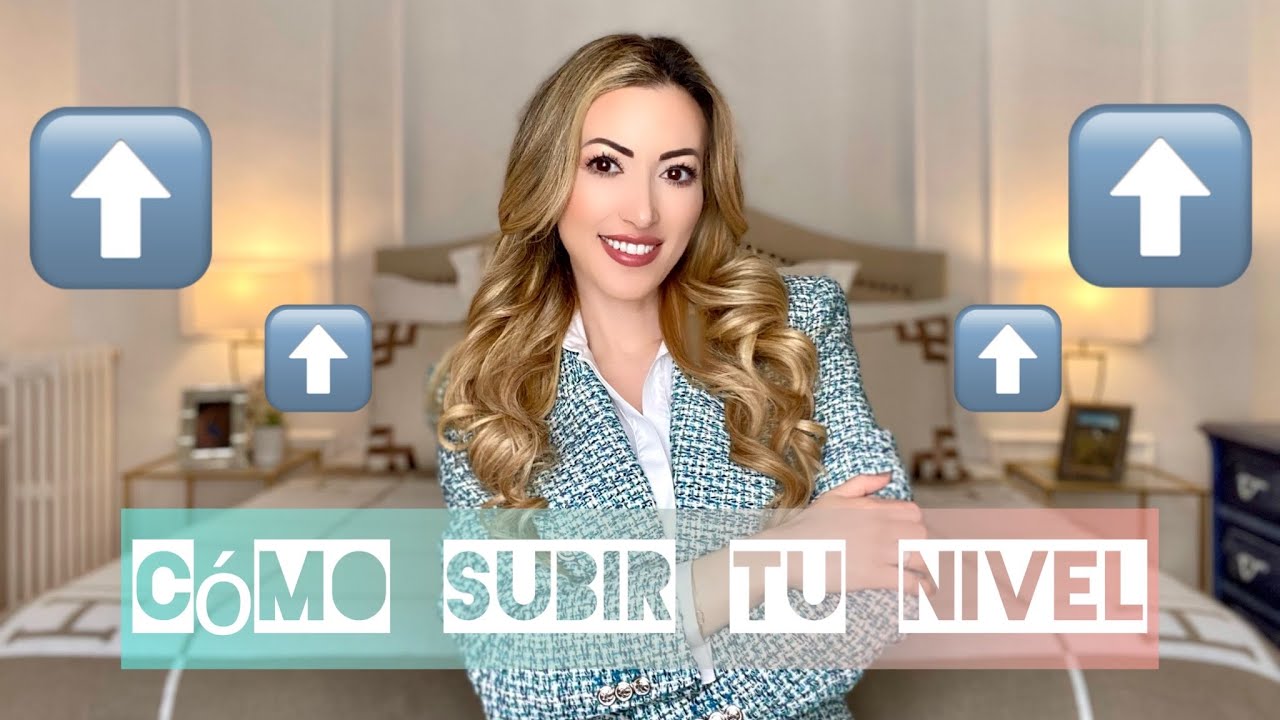 CÓMO SUBIR DE NIVEL | 8 HÁBITOS QUE CAMBIARÁN TU VIDA | Lidia Siori