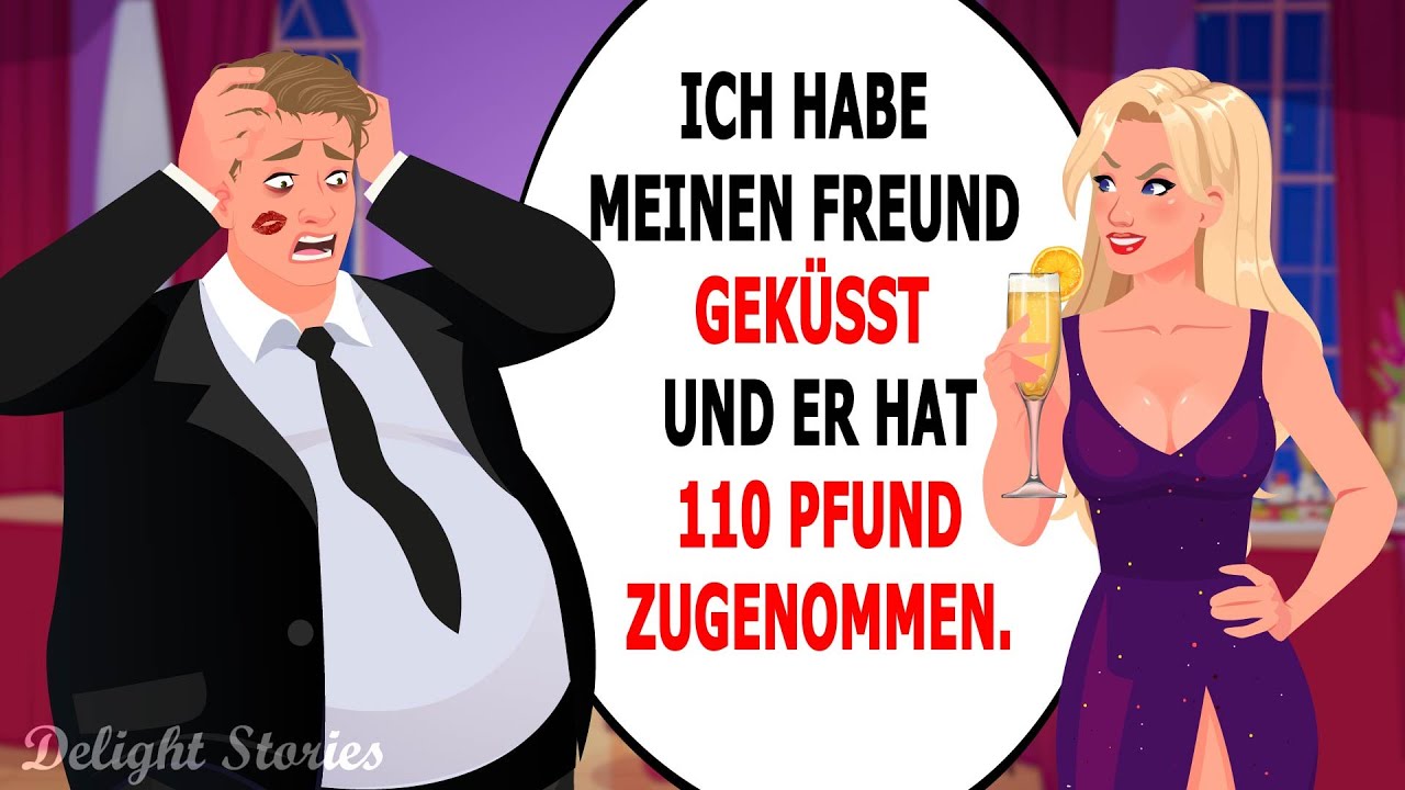 Ich habe meinen Freund geküsst und er hat 110 Pfund zugenommen
