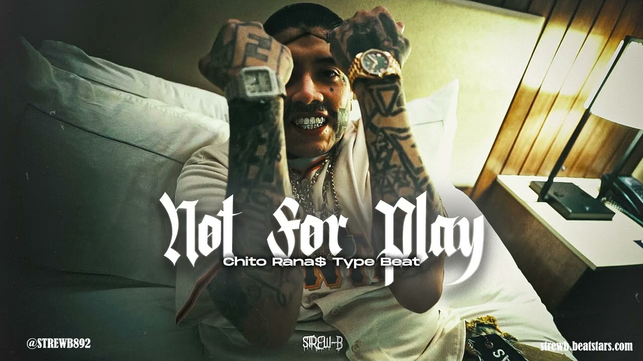 [FREE] Chito Rana$ Type Beat 2025 - 