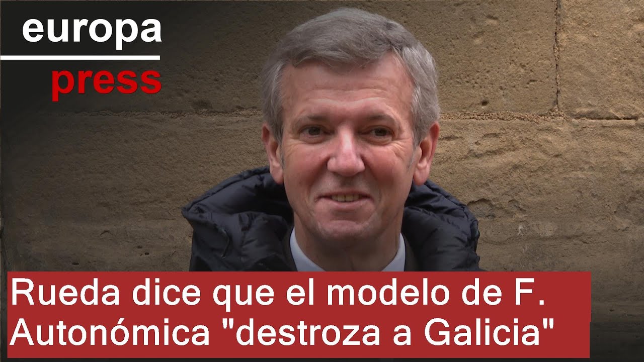 Rueda dice que el modelo de F. Autonómica "destroza a Galicia"