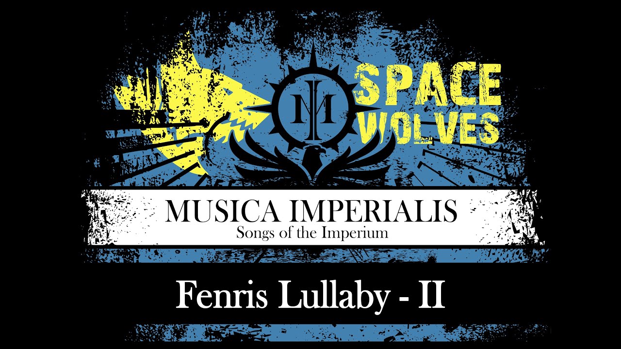 [ WH 40K ] Fenris Lullaby - II - Space Wolves ( SUNO.AI )