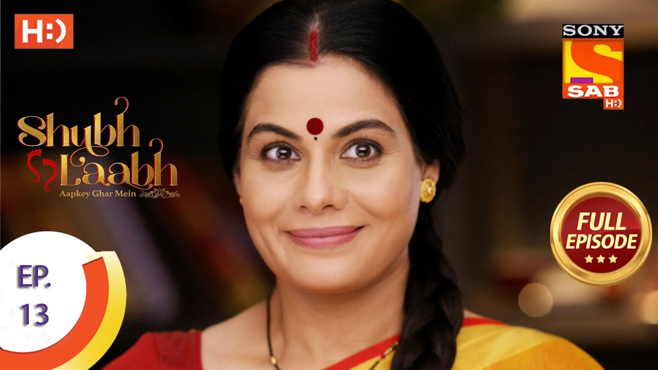 Shubh Laabh - Aapkey Ghar Mein - शुभ लाभ - आपके घर में - Ep 13 - Full Episode - 29th September  2021