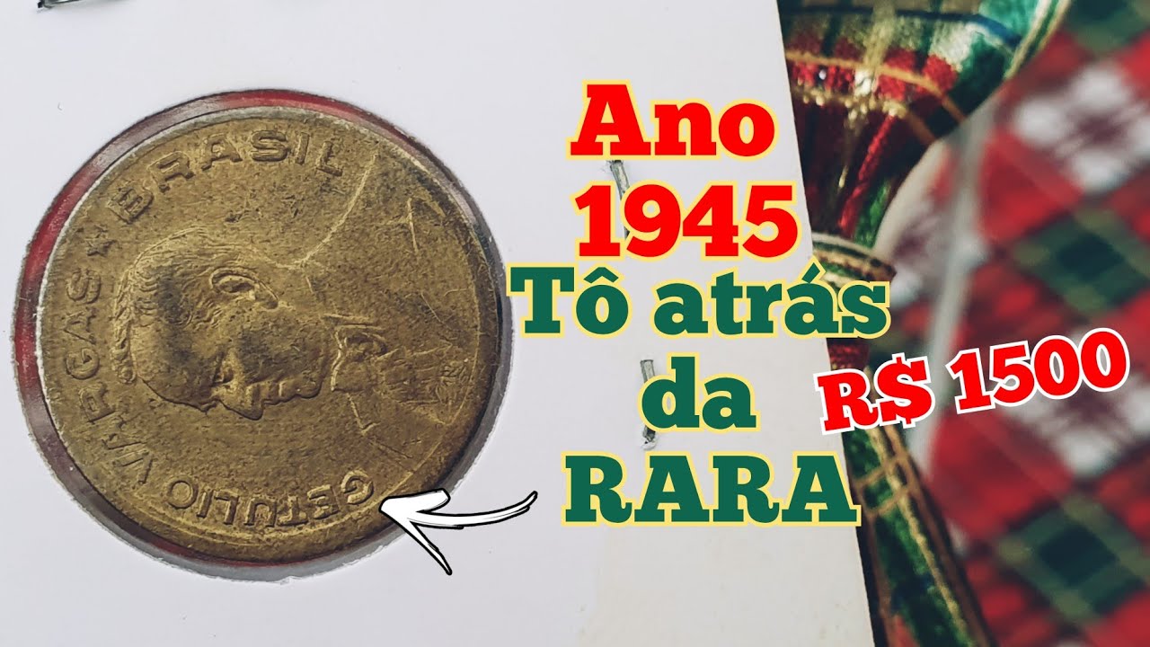 A raríssima 20 centavos ano 1945 Getúlio, muita variante rara e valiosa.
