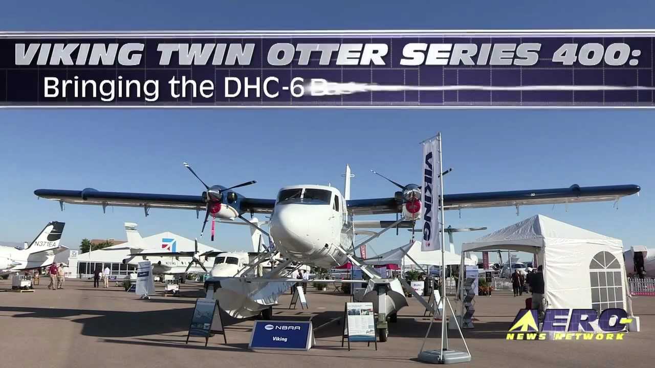 Aero-TV: Viking Twin Otter Series 400 - Bringing the DHC-6 Back into Production