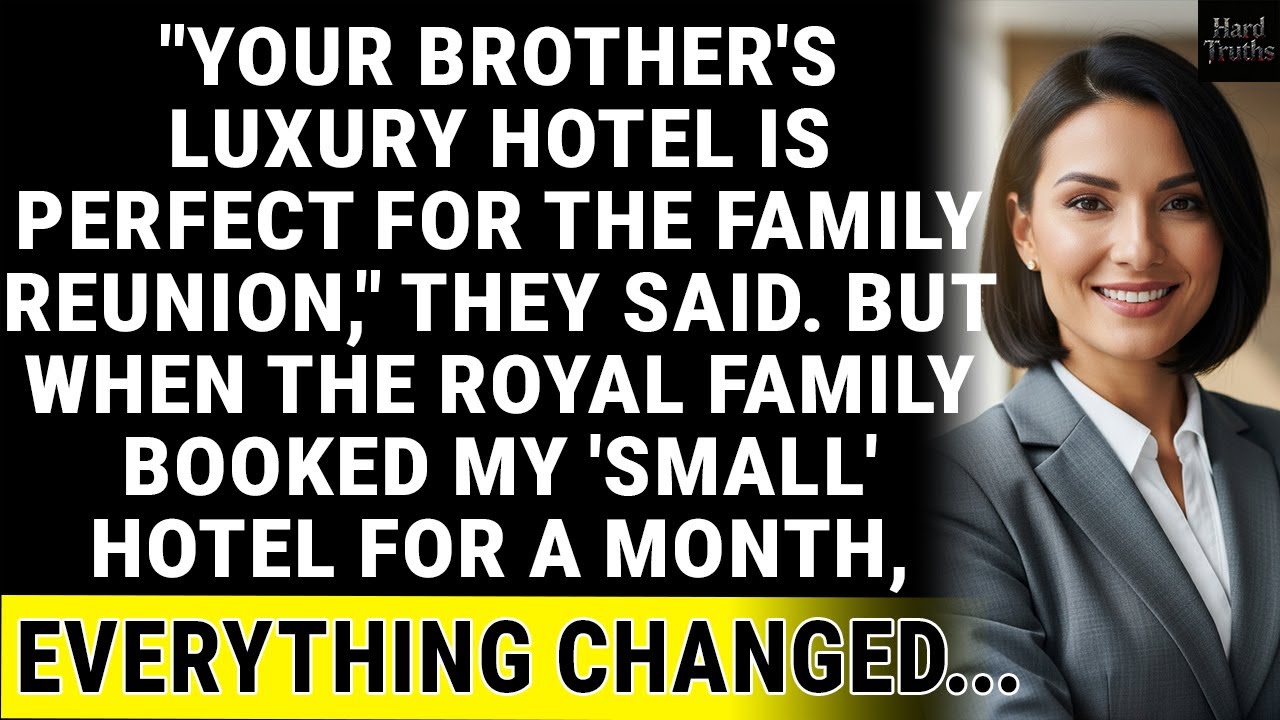 My Family Chose My Brother's Hotel Over Mine, Until The Royal Family Called