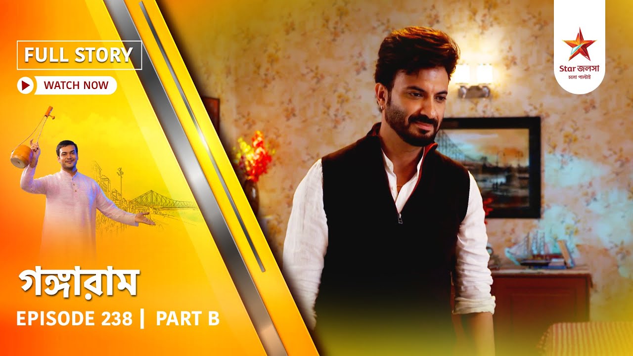 Full Story | Gangaram | Episode 238 | Part B