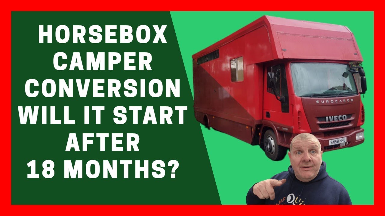 Iveco Eurocargo 7.5 Ton Camper Conversion - Will it Start after 18 Months?