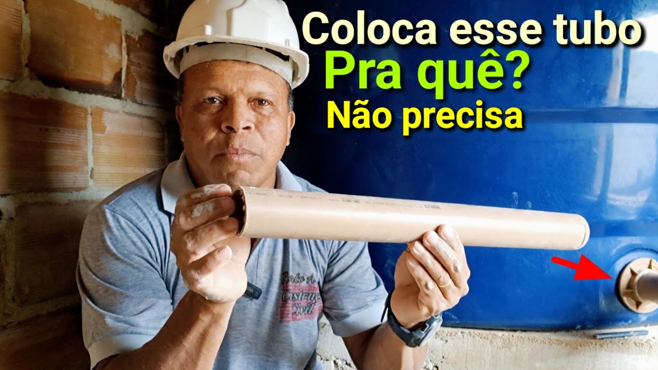 Colocar esse Tubo na caixa d'água pra quê? Não precisa, Veja!
