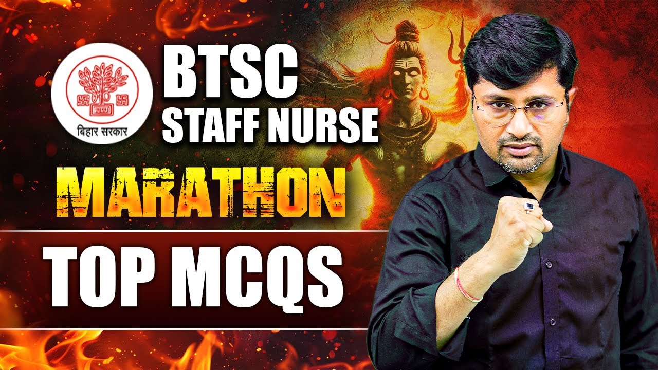 BTSC Staff Nurse Marathon | Bihar Staff Nurse Marathon Class | Toppers MCQs | NPrep | Himmat Sir