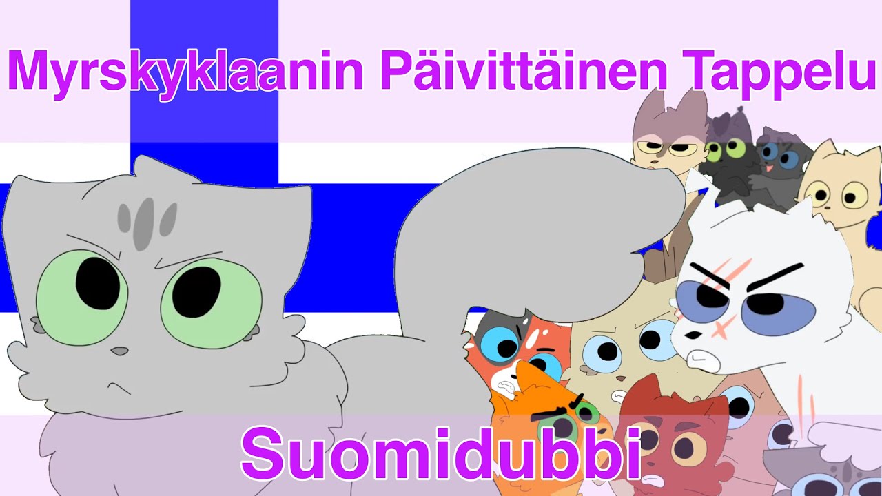 ”Myrskyklaanin Päivittäinen Tappelu” - Finnish dub