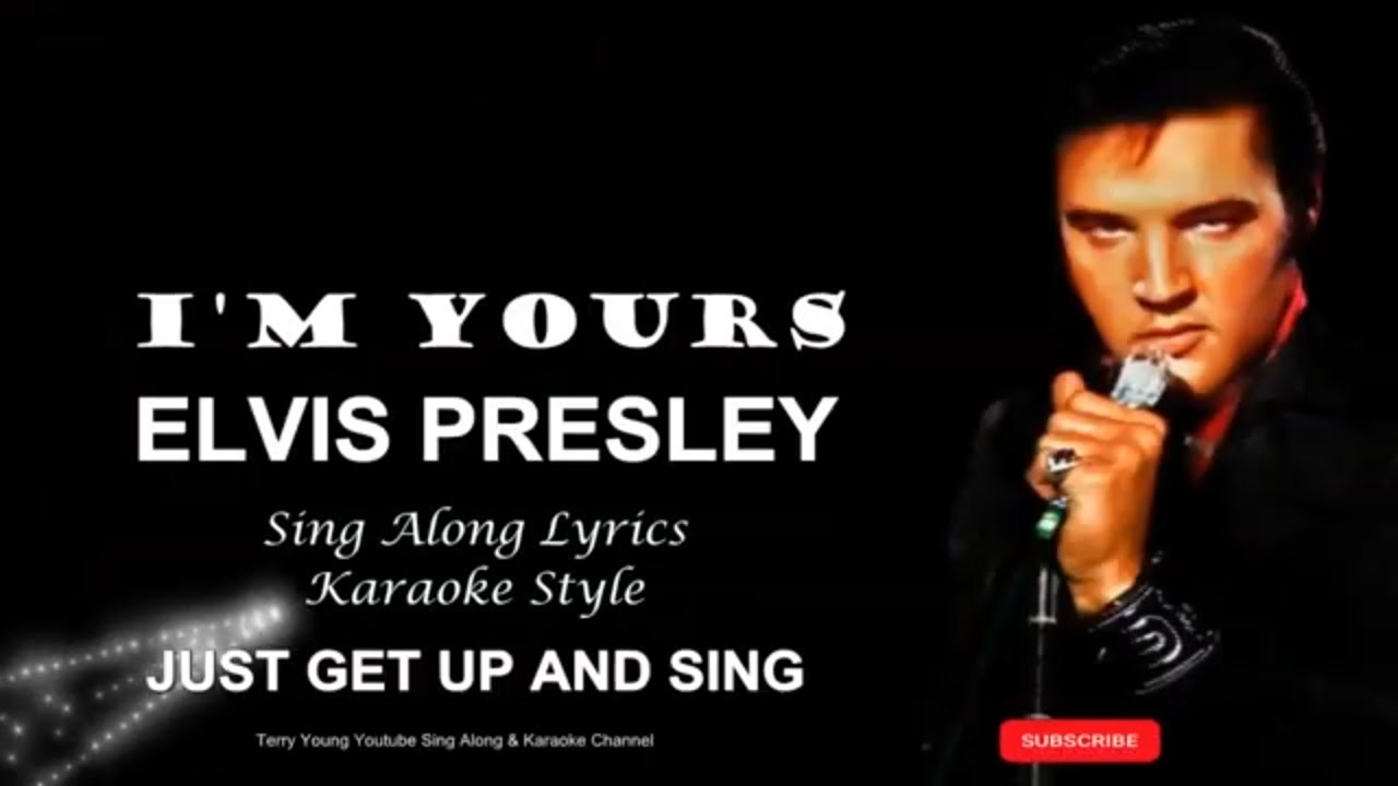 Elvis Presley I'm Yours Sing Along Lyrics