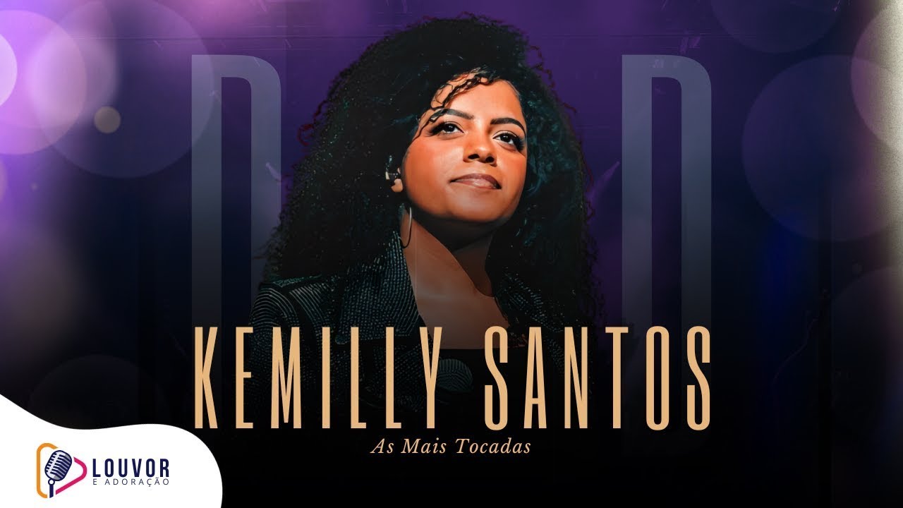 Kemilly Santos | DVD As Mais Tocadas [Gravado Ao Vivo]