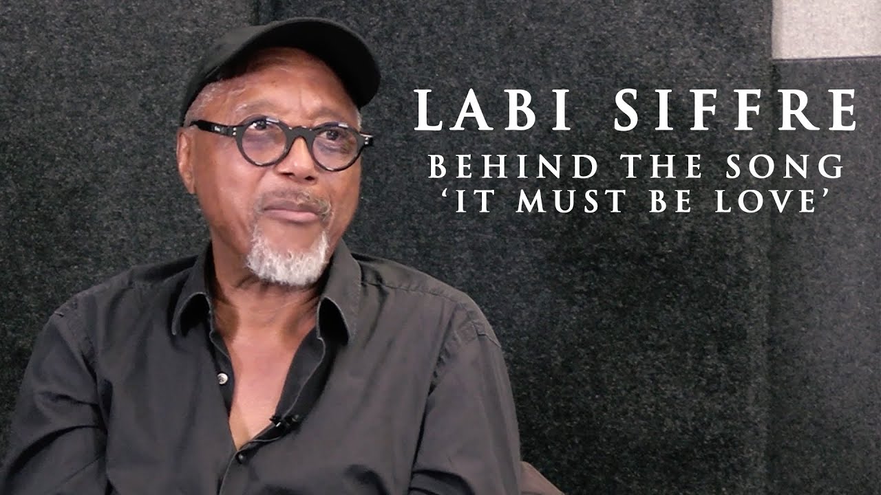 Labi Siffre - Behind the song 'It Must Be Love'