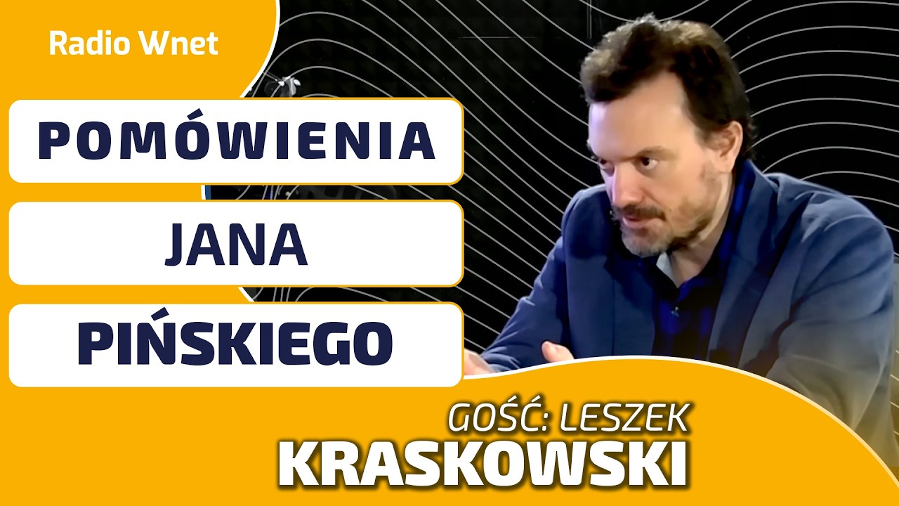 Leszek Kraskowski: Będę się starał o karę pozbawienia wolności dla Jana Pińskiego za jego pom&oacute;wienia