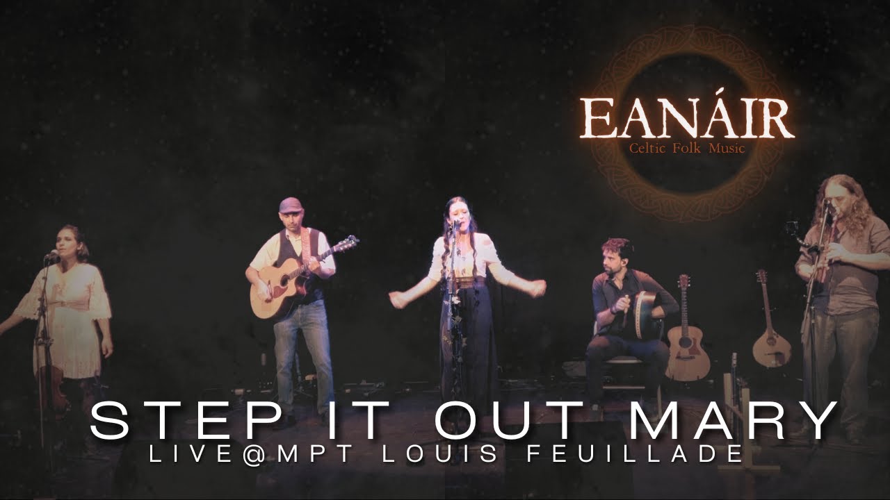 EANÁIR - Step it out Mary (Live at MPT Louis Feuillade)