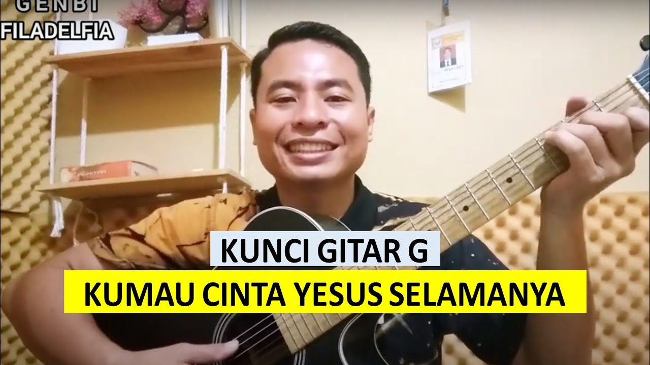 KUNCI GITAR G - KUMAU CINTA YESUS SELAMANYA | Chord Gitar Lagu Rohani Pemula | Ariston Harefa