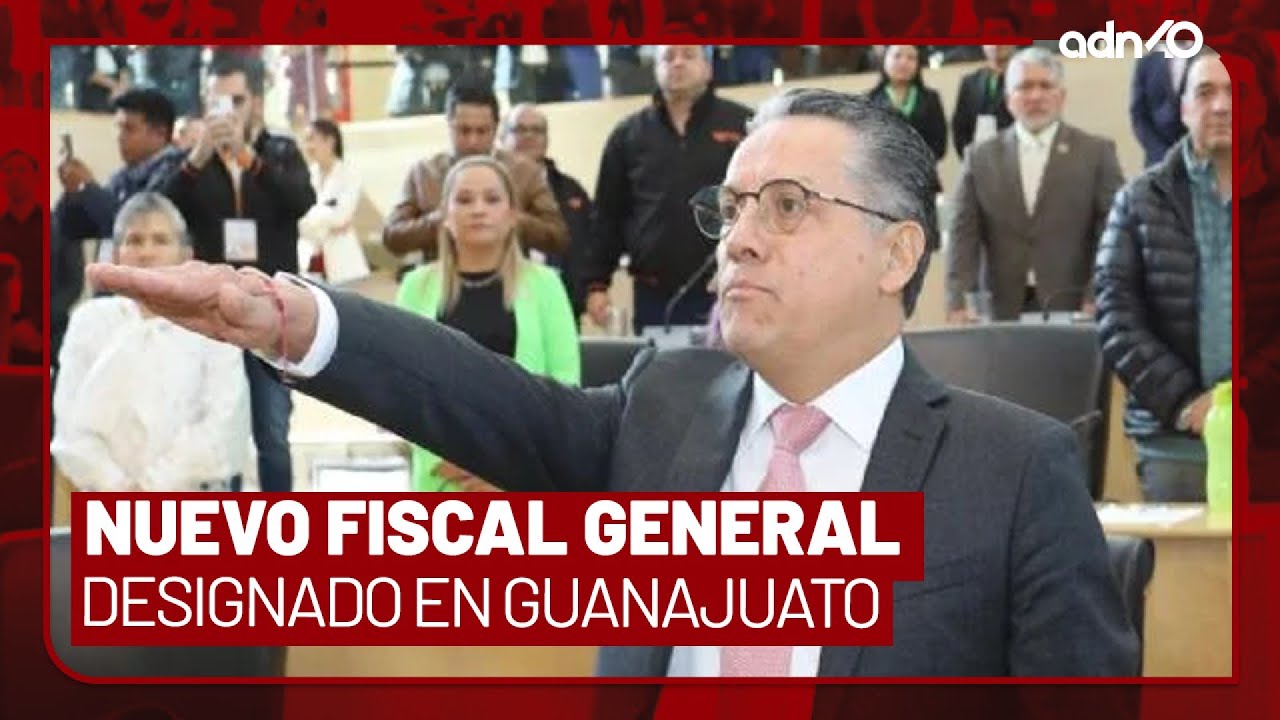 Gerardo Vázquez Alatriste, nuevo Fiscal de Guanajuato I Todo Personal