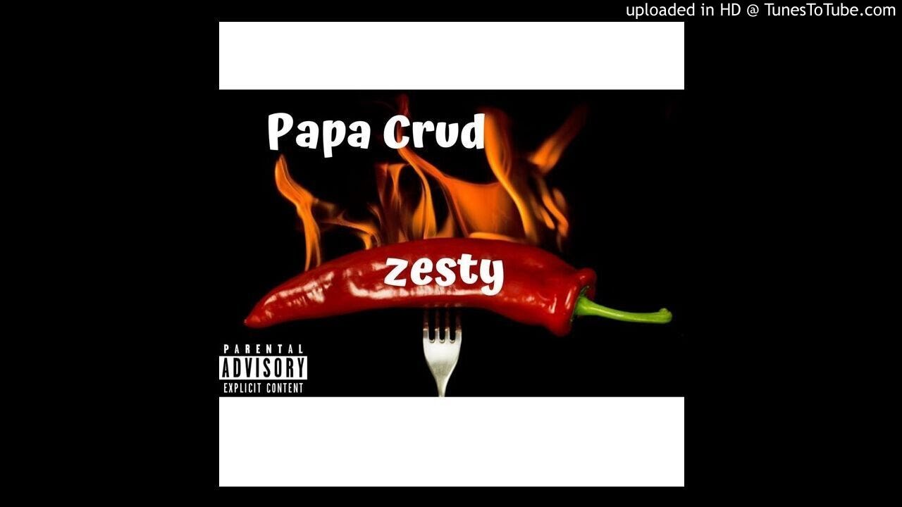 Papa Crud - Zesty