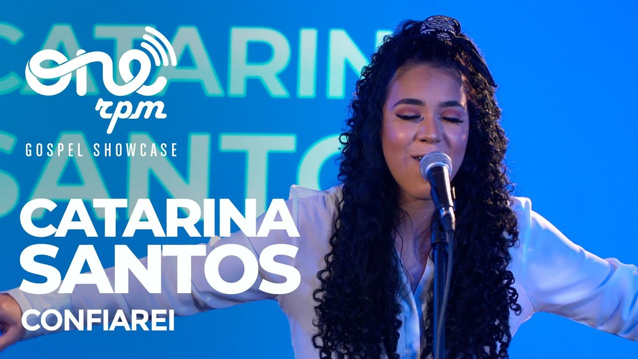Confiarei - Catarina Santos - ONErpm Gospel Showcase
