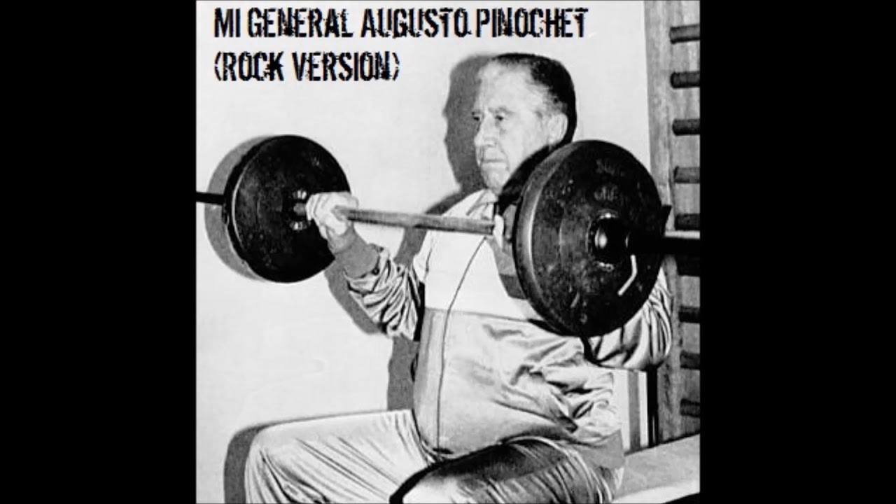 Mi General Augusto Pinochet [Rock Version]