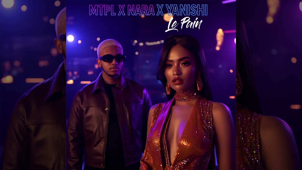 MTPL X NARA X YANISHI - LE PAIN
