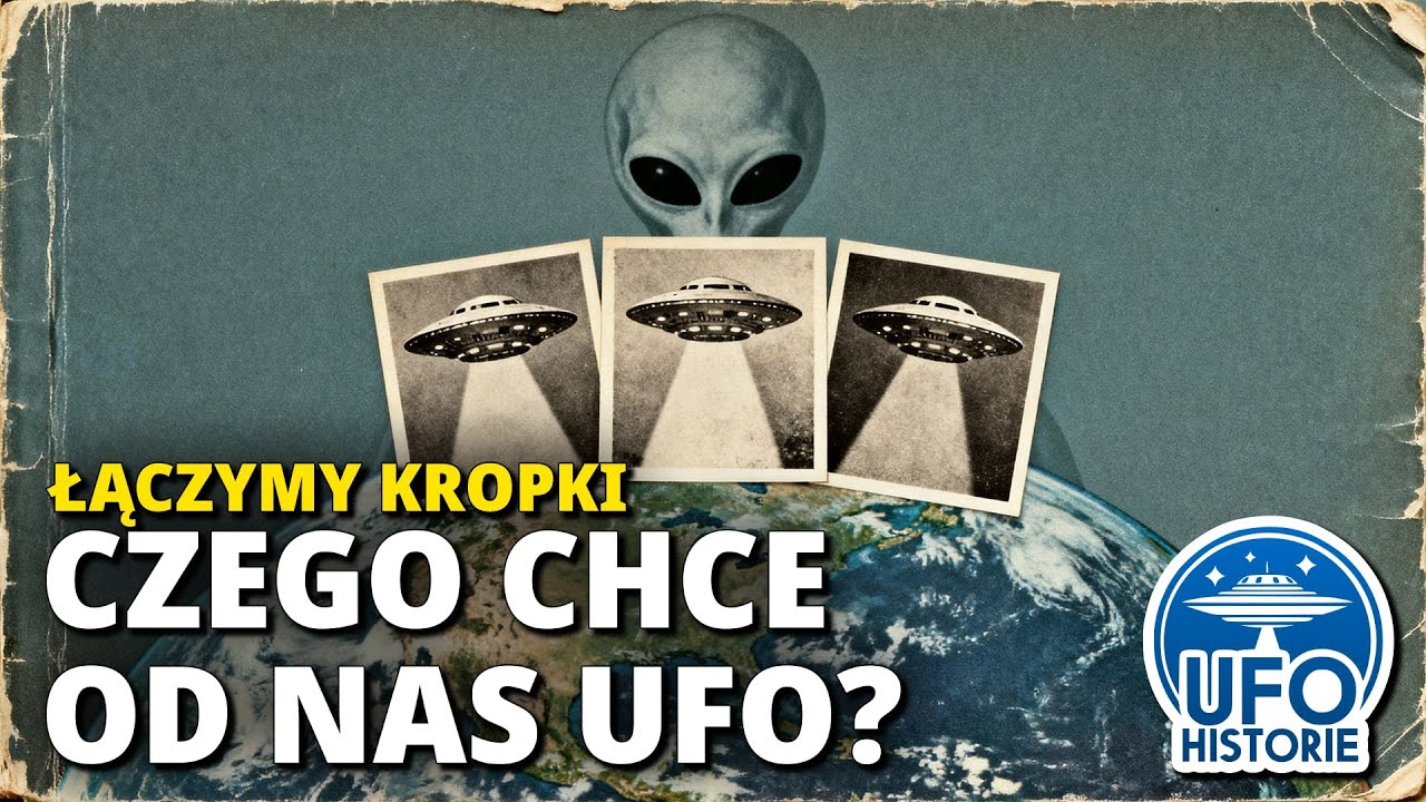 Czego chce od nas UFO: łączymy kropki. 6 faz zjawiska i teoria holistyczna - ufo historie