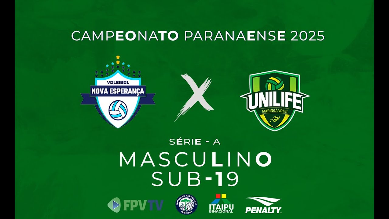 PARANAENSE 2025 SUB-19 SÉRIE A - PM NOVA ESPERANÇA/HOMENET X UNILIFE MARINGÁ
