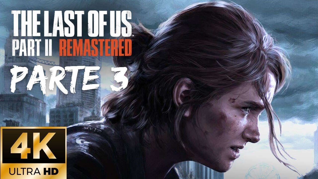 The Last of Us 2 Remastered - Modo Punitivo - Parte 3 (4K60) #TLOU2RemasteredPlayStation5