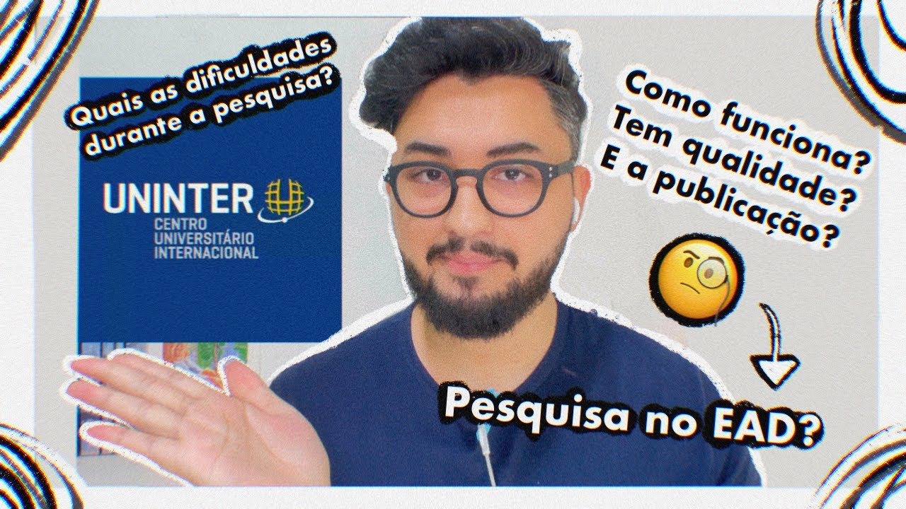 INICIAÇÃO CIENTÍFICA no EAD - Como é fazer pesquisa na UNINTER?