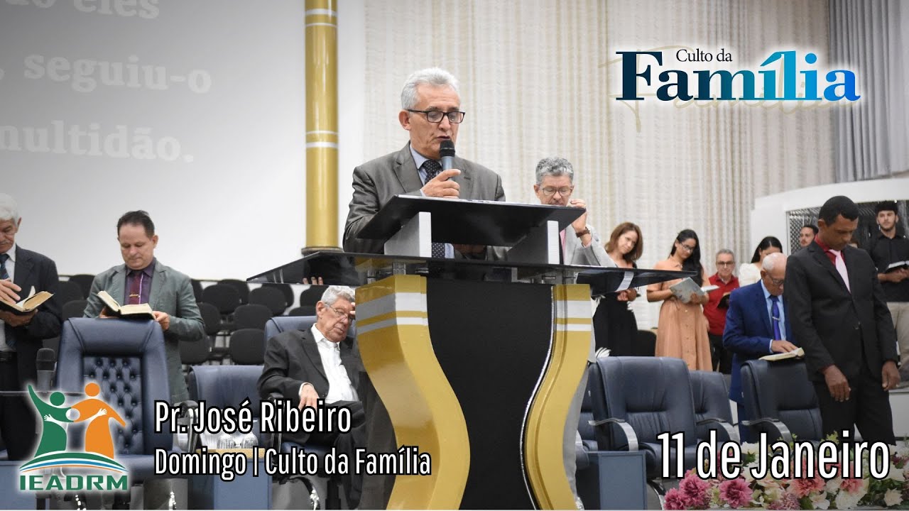 A Cura dos Cegos – Uma Mensagem de Fé com Pastor José Ribeiro | Culto da Família | 11/01/2026