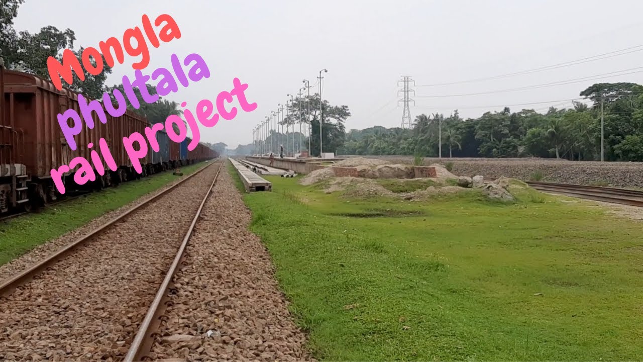 Mongla port phultala rail project