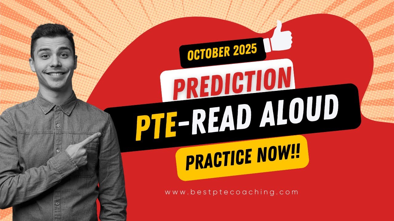 Read Aloud Practice: Prepare for the PTE October 2025 Predictions