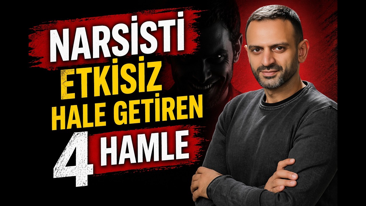 Narsisti Etkisiz Hale Getiren 4 Hamle