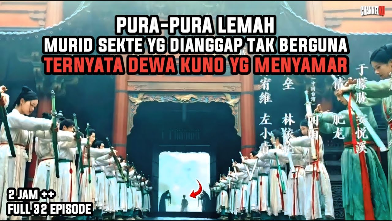 PURA2 LEMAH MURID SEKTE YG DIANGGAP TAK BERARTI TERNYATA DEWA KUNO YG MENYAMAR - ALUR CERITA FILM
