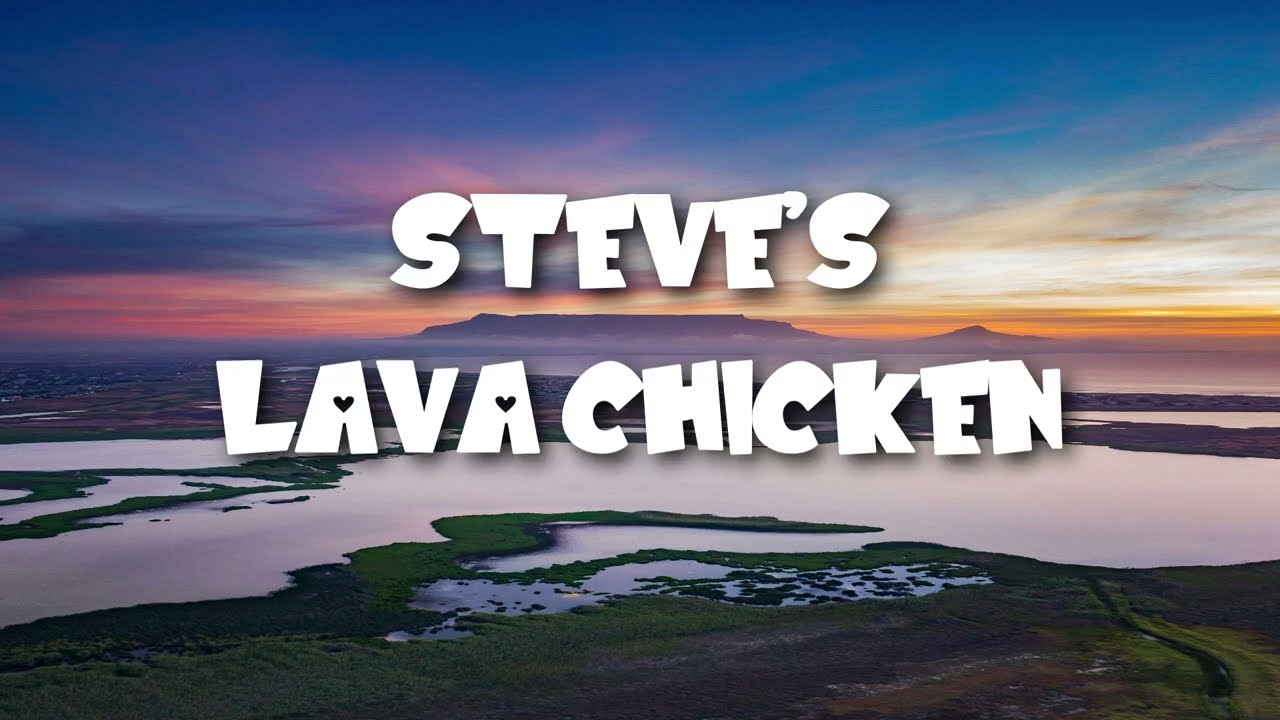 Steve's Lava Chicken Song (Lyrics) A Minecraft Movie Soundtrack