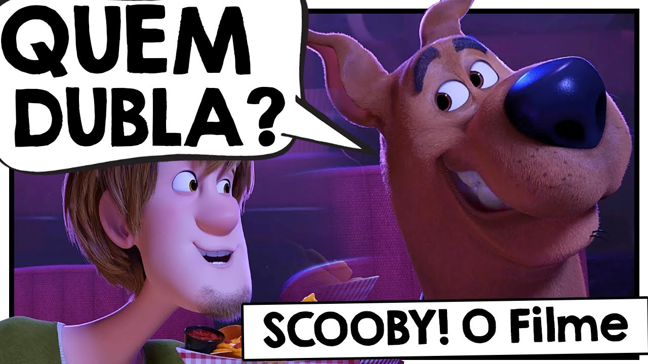 CONHEÇA OS DUBLADORES DE SCOOBY! O FILME