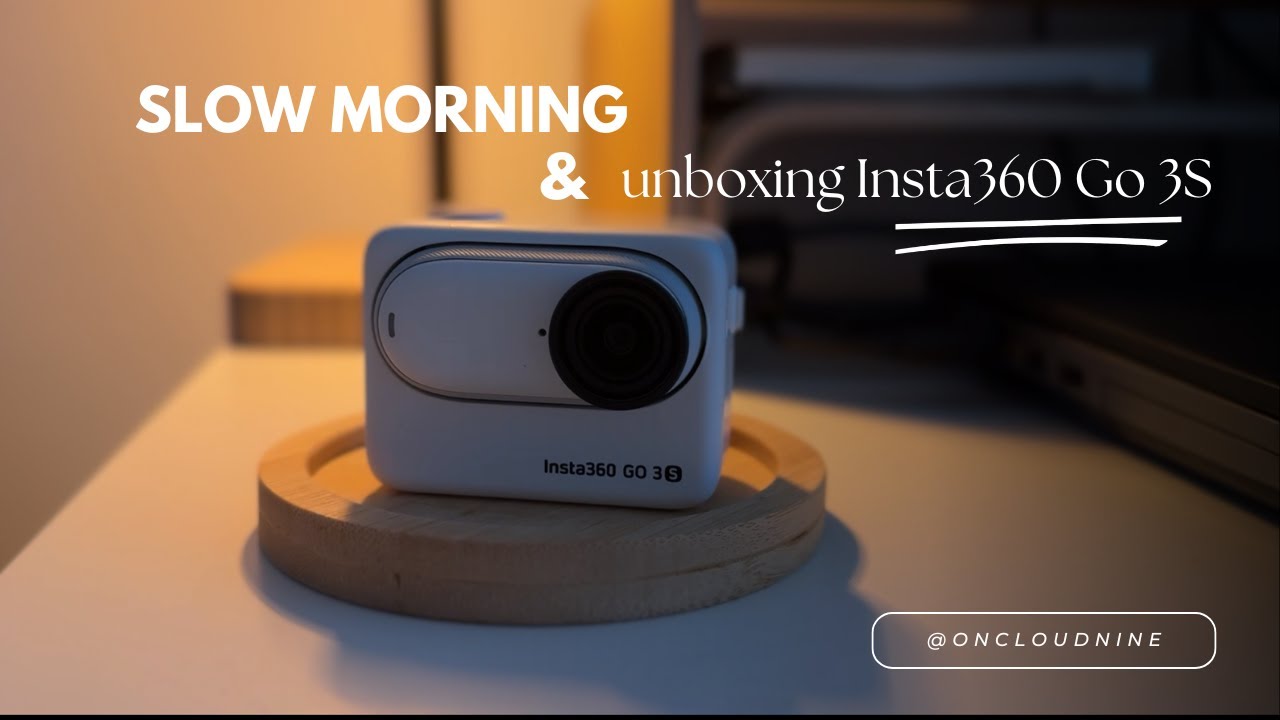 Slow Morning | Unboxing Insta360 Go 3S