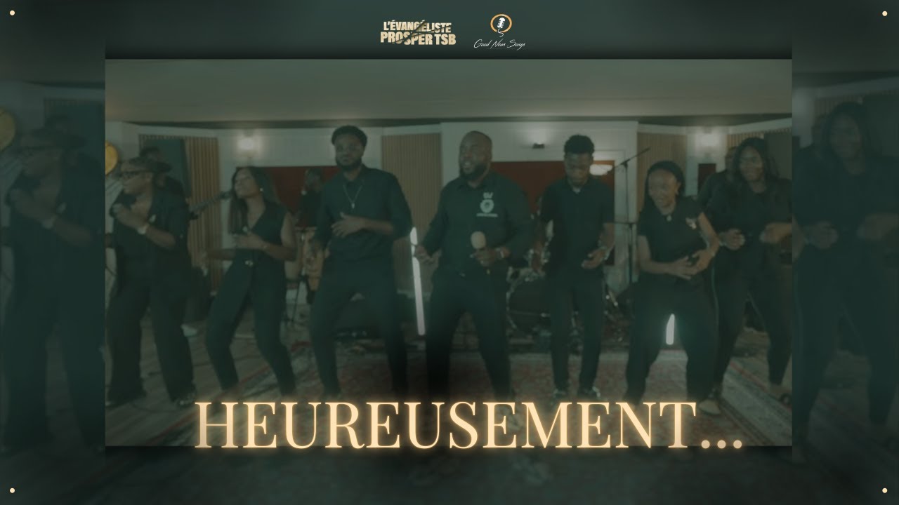 L'evang&eacute;liste Prosper TSB - HEUREUSEMENT version live