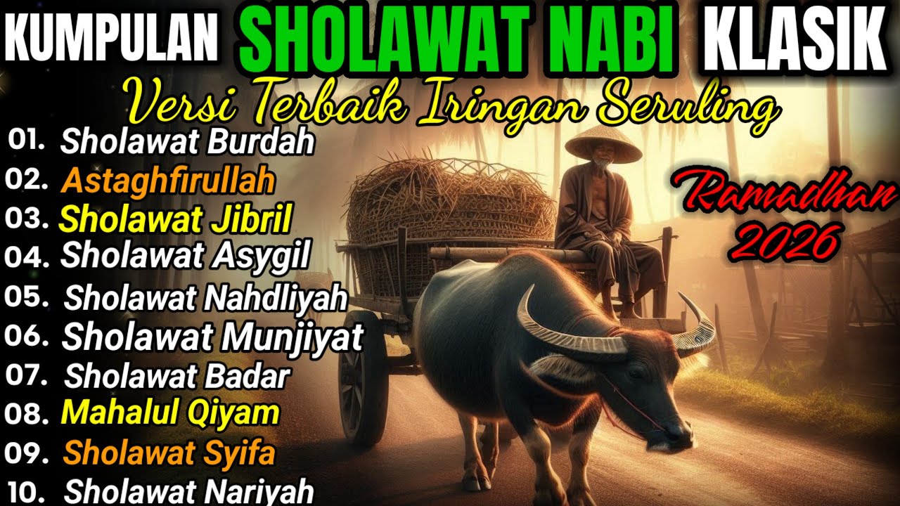 🌿 SHOLAWAT NABI KLASIK PENENANG HATI 🌙 TEMAN NGABUBURIT RAMADHAN 2026 1 JAM NONSTOP