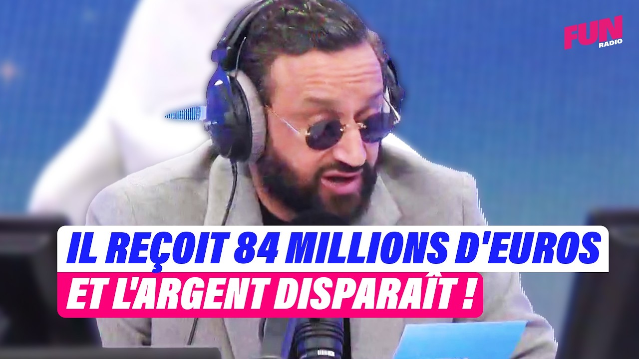 Il reçoit 84 millions d'€... et l'argent disparaît ! | Cyril Hanouna sur Fun Radio